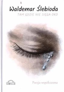 Okładka książki Tam, gdzie nie sięga oko