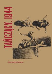 Okładka książki Tańczący. 1944