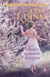 Taniec w świetle księżyca. Autor: Quinn Julia. Multiszop.pl Okładka książki Taniec w świetle księżyca