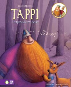 Tappi i tajemniczy gość. Tappi i przyjaciele - uszkodzone. Autor: Mortka Marcin. Multiszop.pl Okładka książki Tappi i tajemniczy gość. Tappi i przyjaciele - uszkodzone