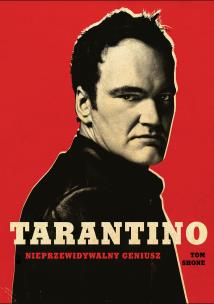 Tarantino. Nieprzewidywalny geniusz. Autor: Shone Tom. Multiszop.pl Okładka książki Tarantino. Nieprzewidywalny geniusz