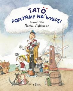 Okładka książki Tato, popłyńmy na wyspę
