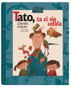 Tato, ta ci się udała. Autor: Zdenek Sverak. Multiszop.pl Okładka książki Tato, ta ci się udała