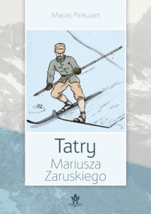Okładka książki Tatry Mariusza Zaruskiego w.2024