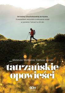 Tatrzańskie opowieści. Autor: Mateusz Waligóra, Dariusz Jaroń. Multiszop.pl Okładka książki Tatrzańskie opowieści
