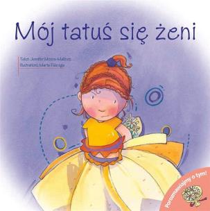 Tatuś się żeni. Porozmawiajmy o tym. Autor: Opracowanie zbiorowe. Multiszop.pl Okładka książki Tatuś się żeni. Porozmawiajmy o tym