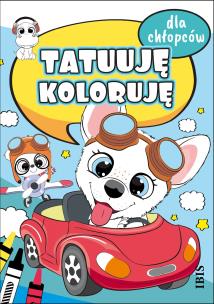 Okładka książki Tatuuję - koloruję. Dla chłopców