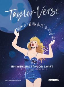 Okładka książki Taylor-Verse. Uniwersum Taylor Swift. Nieoficjalny przewodnik
