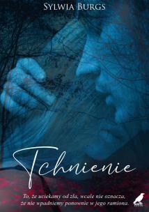 Tchnienie. Autor: Burgs Sylwia. Multiszop.pl Okładka książki Tchnienie
