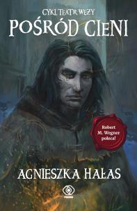 Teatr węży T.2 Pośród cieni. Autor: Hałas Agnieszka. Multiszop.pl Okładka książki Teatr węży T.2 Pośród cieni