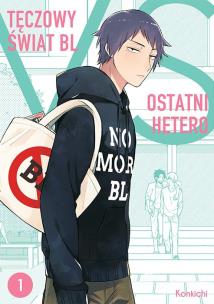Tęczowy świat BL VS ostatni hetero. Tom 1. Autor: Konkichi. Multiszop.pl Okładka książki Tęczowy świat BL VS ostatni hetero. Tom 1