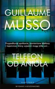Telefon od Anioła pocket. Autor: Musso Guillaume. Multiszop.pl Okładka książki Telefon od Anioła pocket