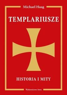 Templariusze. Historia i mity. Autor: Haag Michael. Multiszop.pl Okładka książki Templariusze. Historia i mity