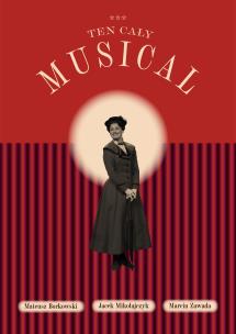 Ten cały musical. Autor: Borkowski Mateusz, Mikołajczyk Jacek, Zawada Marc. Multiszop.pl Okładka książki Ten cały musical