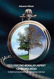 Okładka książki Teologiczno-moralny aspekt czasu wolnego