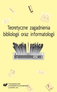 Teoretyczne zagadnienia bibliologii oraz.... Autor: red. Elżbieta Gondek. Multiszop.pl Okładka książki Teoretyczne zagadnienia bibliologii oraz...