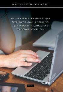Okładka książki Teoria i praktyka edukacyjna wykorzystywania..