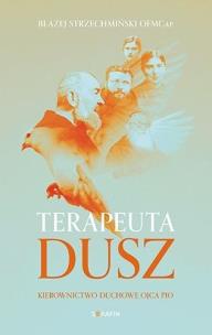 Okładka książki Terapeuta dusz Kierownictwo duchowe Ojca Pio