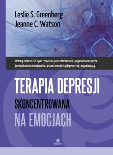 Terapia depresji skoncentrowana na emocjach seria psychoterapeutyczna. Autor: Leslie S. Greenberg, Watson Jeanne C.. Multiszop.pl Okładka książki Terapia depresji skoncentrowana na emocjach seria psychoterapeutyczna