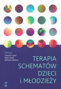 Terapia schematów dzieci i młodzieży (wyd.2022). Autor: Christof Loose, Peter Graaf, Gerhard Zarbock. Multiszop.pl Okładka książki Terapia schematów dzieci i młodzieży (wyd.2022)