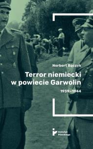 Okładka książki Terror w powiecie Garwolin 1939-1944