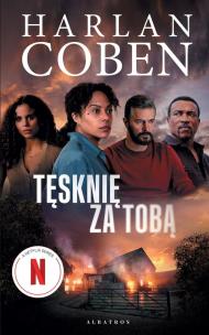Tęsknię za tobą. Autor: Harlan Coben. Multiszop.pl Okładka książki Tęsknię za tobą