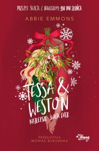 Tessa i Weston: najlepsze święta ever. Autor: Emmons Abbie. Multiszop.pl Okładka książki Tessa i Weston: najlepsze święta ever
