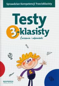 Okładka książki Testy 3-klasisty Ćwiczenia i odpowiedzi