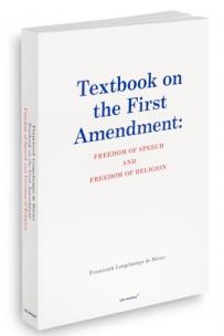Okładka książki Textbook on the First Amendment: Freedom of...