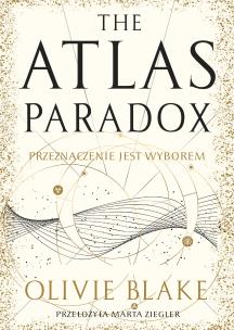 The Atlas Paradox. Autor: Blake Olivie. Multiszop.pl Okładka książki The Atlas Paradox