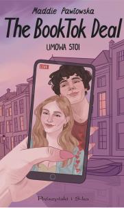 The BookTok Deal. Umowa stoi. Autor: Maddie Pawłowska. Multiszop.pl Okładka książki The BookTok Deal. Umowa stoi