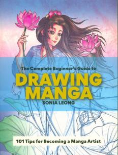 Okładka książki The Complete Beginner’s Guide to Drawing Manga
