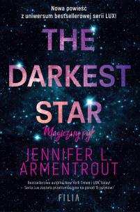The Darkest Star. Magiczny pył. Autor: Armentrout Jennifer L.. Multiszop.pl Okładka książki The Darkest Star. Magiczny pył