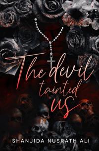 The devil tainted us. Autor: Shanjida Nusrath Ali. Multiszop.pl Okładka książki The devil tainted us