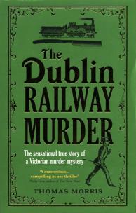 Okładka książki The Dublin Railway Murder