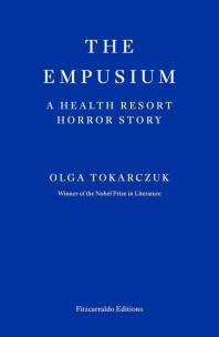 Okładka książki The Empusium. A health resort horror story wer. angielska-9781804271087 The Empusium. A health resort horror story