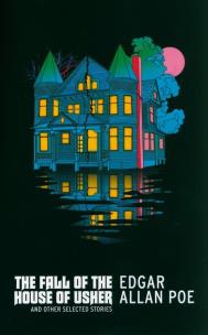Okładka książki The Fall of the House of Usher and Other Selected Stories