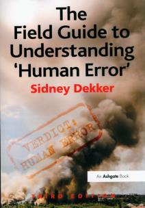 Okładka książki The Field Guide to Understanding 'Human Error'