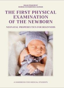 The first physical examination of the newborn. Autor: Milan Stanojević, Bożena Kociszewska-Najman. Multiszop.pl Okładka książki The first physical examination of the newborn