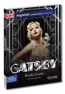The Great Gatsby. Wielki Gatsby. Adaptacja klasyki z ćwiczeniami do nauki języka angielskiego Poziom B1-B2. Autor: Olga Akman, Cąber Gabriela. Multiszop.pl Okładka książki The Great Gatsby. Wielki Gatsby. Adaptacja klasyki z ćwiczeniami do nauki języka angielskiego Poziom B1-B2