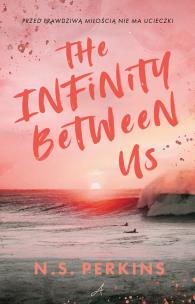 The Infinity Between Us. Autor: Perkins N.S.. Multiszop.pl Okładka książki The Infinity Between Us
