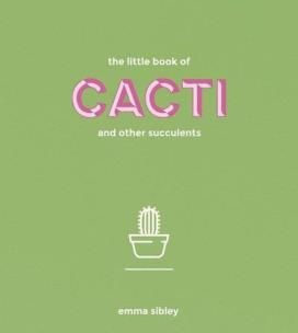Okładka książki The Little Book of Cacti and other succulents