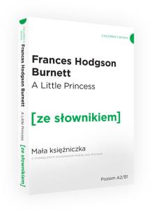 Okładka książki The Little Princess / Mała Księżniczka z podręcznym słownikiem angielsko-polskim (wyd. 2022)
