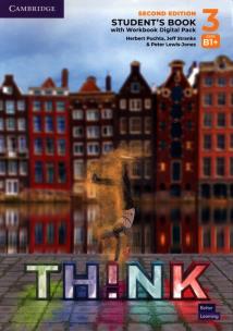 Think Level 3 Student's Book with Workbook Digital Pack British English. Autor: Puchta Herbert, Stranks Jeff, Lewis-Jones Peter. Multiszop.pl Okładka książki Think Level 3 Student's Book with Workbook Digital Pack British English