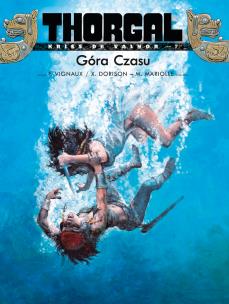 Thorgal Kriss de Valnor T.7 Góra Czasu. Autor: Frédéric Vignaux, Dorison Xavier, Mariolle Mathieu. Multiszop.pl Okładka książki Thorgal Kriss de Valnor T.7 Góra Czasu