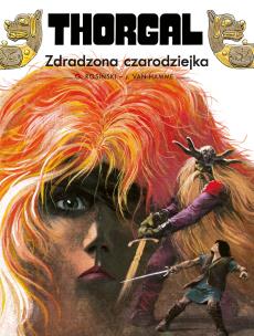Thorgal T.1 Zdradzona czarodziejka. Autor: Jean Van Hamme, Grzegorz Rosiński, Birek Wojciech. Multiszop.pl Okładka książki Thorgal T.1 Zdradzona czarodziejka