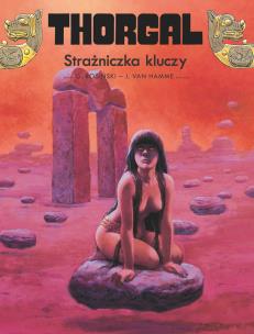 Thorgal T.17 Strażniczka kluczy. Autor: Jean Van Hamme. Multiszop.pl Okładka książki Thorgal T.17 Strażniczka kluczy