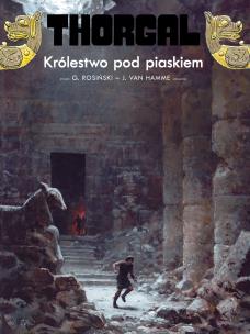 Thorgal T.26 Królestwo pod piaskiem. Autor: Grzegorz Rosiński, Jean Van Hamme. Multiszop.pl Okładka książki Thorgal T.26 Królestwo pod piaskiem