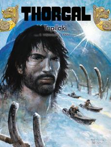 Thorgal T.40 Tupilaki. Autor: Yann le Pennetier, Frdric Vignaux, Birek Wojciech. Multiszop.pl Okładka książki Thorgal T.40 Tupilaki