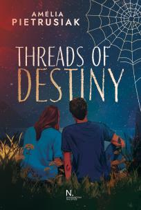 Threads of Destiny. Autor: Pietrusiak Amelia. Multiszop.pl Okładka książki Threads of Destiny